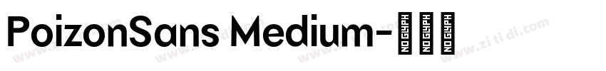 PoizonSans Medium字体转换 PoizonSans Medium字体转换